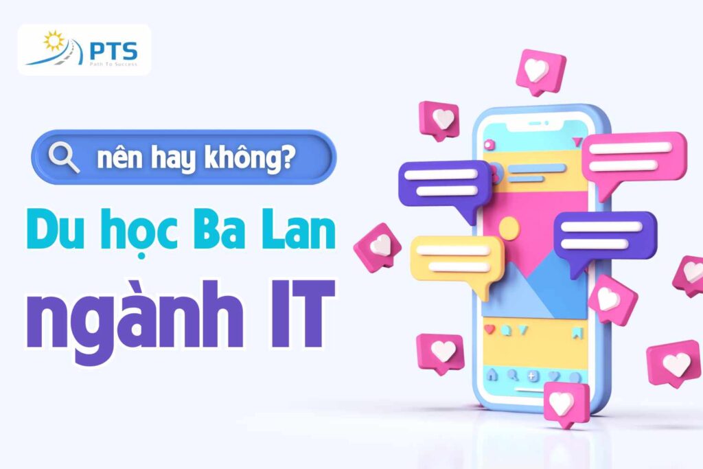 Du học Ba Lan ngành Công Nghệ Thông Tin - NÊN hay KHÔNG?