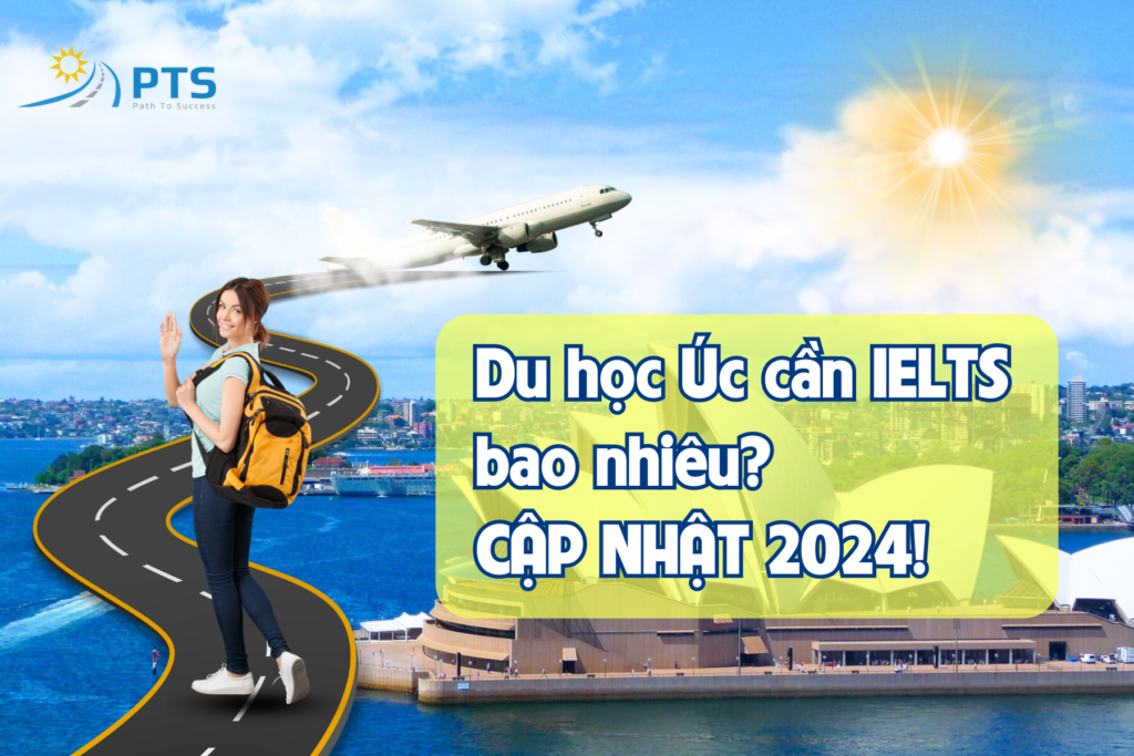 du học úc cần ielts bao nhiêu
