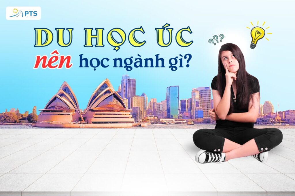 du học úc nên học ngành gì