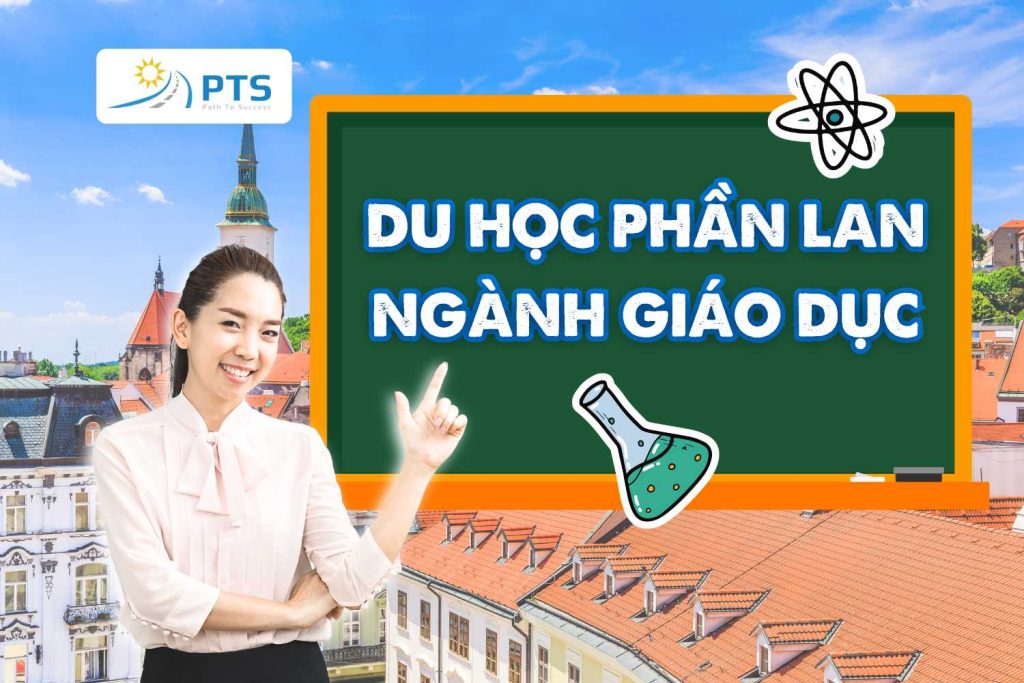 Du học phần lan ngành giáo dục: Chương trình và ngôi trường nên học