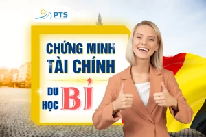 Có cần chứng minh tài chính du học Bỉ không?