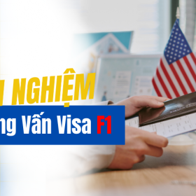 Kinh nghiệm phỏng vấn visa F1 mỹ