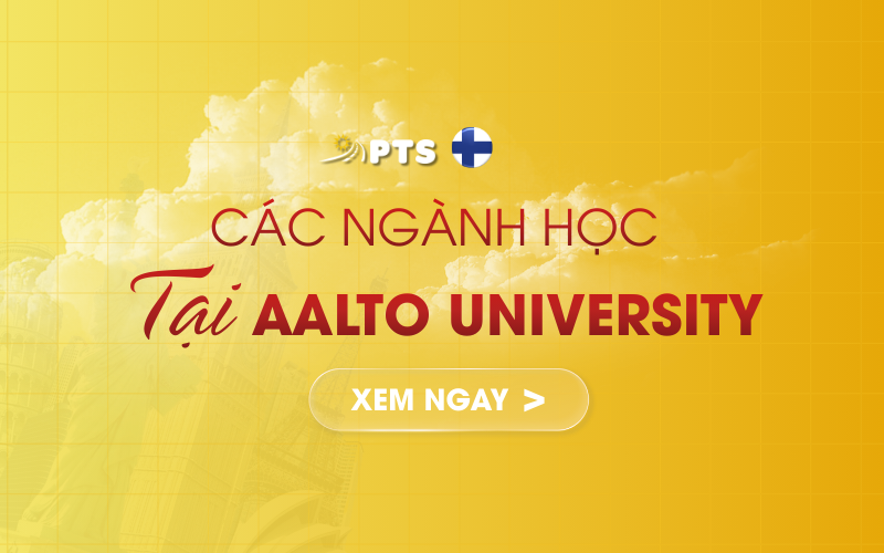 CÁC NGÀNH HỌC TẠI AALTO UNIVERSITY: KHÁM PHÁ NGÔI TRƯỜNG TOP 1 PHẦN LAN 1 CÁC NGÀNH HỌC TẠI AALTO UNIVERSITY