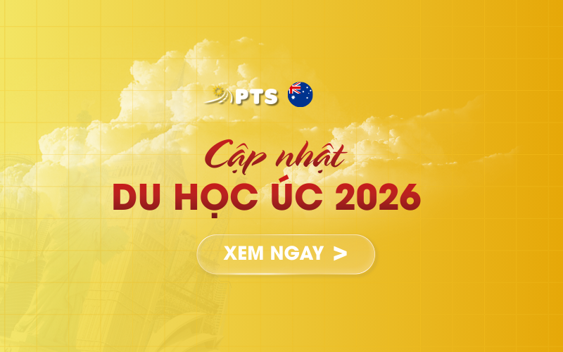 DU HỌC ÚC 2026: CẬP NHẬT CHÍNH SÁCH, CHI PHÍ VÀ LỘ TRÌNH ĐỊNH CƯ MỚI NHẤT 1 cập nhật du học 2026