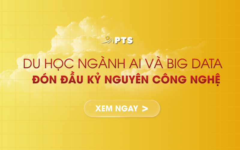 DU HỌC NGÀNH AI VÀ BIG DATA: ĐÓN ĐẦU KỶ NGUYÊN CÔNG NGHỆ 2026 1 Hinh Bai Viet 800 X 500PX 14