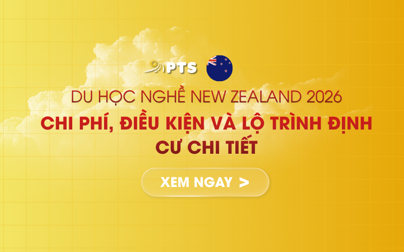 DU HỌC NGHỀ NEW ZEALAND 2026: CHI PHÍ, ĐIỀU KIỆN VÀ LỘ TRÌNH ĐỊNH CƯ CHI TIẾT 1 Hinh Bai Viet 800 X 500PX 21