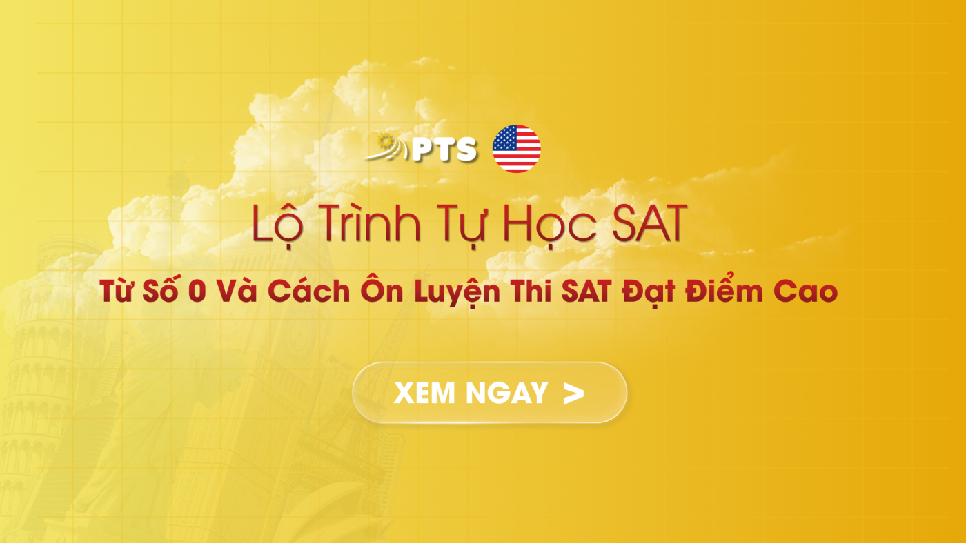 Lộ Trình Tự Học SAT Từ Số 0 Và Cách Ôn Luyện Thi SAT Đạt Điểm Cao 1 Hinh Bai Viet 800 X 500PX 1920 x 1080 px 3