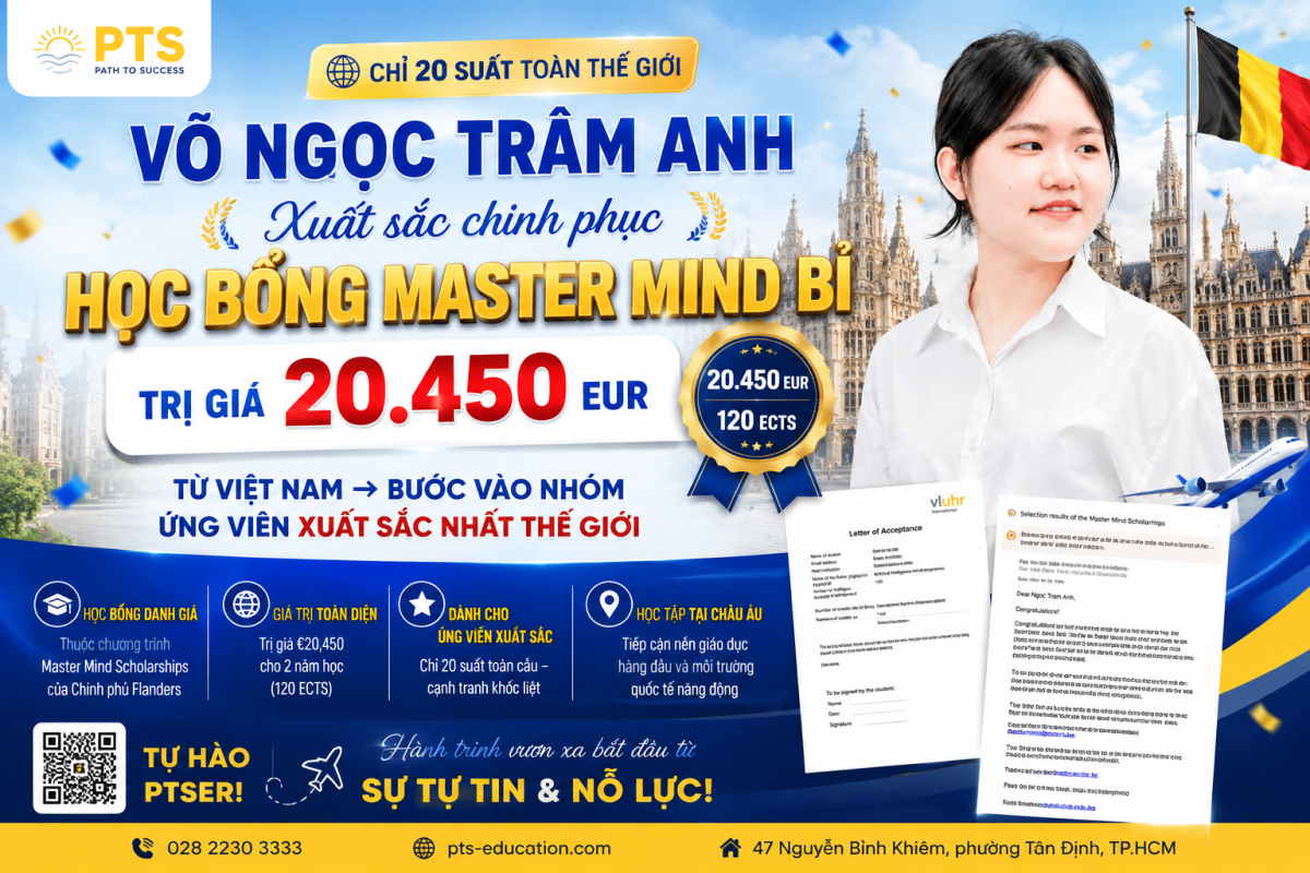 "CHỈ 20 SUẤT TOÀN THẾ GIỚI: VÕ NGỌC TRÂM ANH XUẤT SẮC CHINH PHỤC HỌC BỔNG MASTER MIND BỈ TRỊ GIÁ 20.450 EUR" 1 c4834b4b 6d2b 4264 8f9b 40d927a43cad