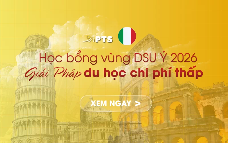 Hướng dẫn chi tiết Học bổng vùng DSU Ý 2026: Giải pháp du học chi phí thấp cho sinh viên Việt Nam 1 Hinh Bai Viet 800 X 500PX 6